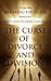 The Curse of Divorce and Division (Breaking the Curse Series)