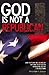God is Not a Republican by Benjamin Dixon