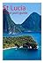St Lucia: eCruise Port Guide (Budget Edition)