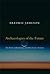 Archaeologies of the Future: The Desire Called Utopia and Other Science Fictions