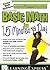 Basic Math in 15 Minutes a ...