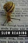 Slow Reading by John Miedema