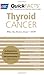 QuickFACTS Thyroid Cancer