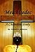 Melchisedec: A Character Study