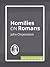Homilies on Romans