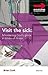 Visit the Sick: Ministering God's Grace in Times of Illness (Ministering the Master's Way)