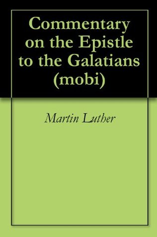 Commentary on the Epistle to the Galatians