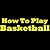How To Play Basketball: Beginner's Guide To Learning The Rules Of Basketball. Discover The Basketball Rules!
