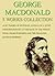 George Macdonald: 5 Works: Alec Forbes Of Howglen, Annals Of A Quiet Neighbourhood, At The Back Of The North Wind, Cross Purposes And The Shadows, David Elginbrod