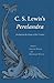 C.S. Lewis’s Perelandra: Reshaping the Image of the Cosmos