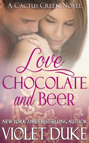 Love, Chocolate, and Beer (Cactus Creek, #1)