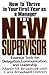 The New Supervisor: How to ...