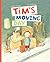 Tim’s Moving Day