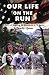 Our Life on the Run: A Story of Running 50 Marathons in 50 States--A Family Quest