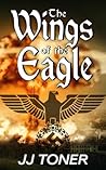 The Wings of the Eagle (The Black Orchestra) The Wings of the Eagle (The Black Orchestra)