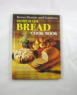Better Homes & Garden Homemade Bread Cookbook (Hardcover)