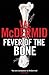 Fever Of The Bone by Val McDermid