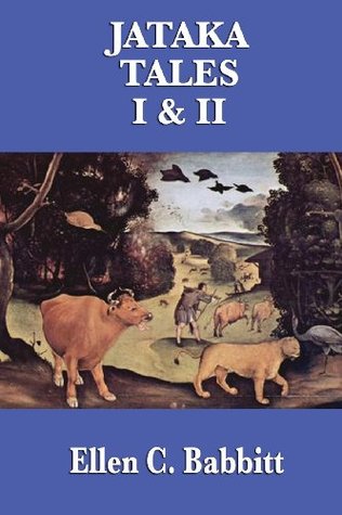 The Jataka Tales I & II (Unabridged Start Publishing LLC)