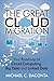The Great Cloud Migration: ...