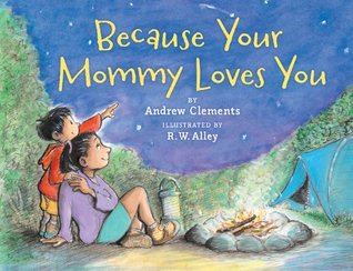 Because Your Mommy Loves You (Hardcover)
