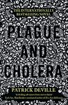 Plague and Cholera