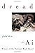 Dread by Ai Dread by Ai