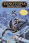 Dolphin Watch (Dinotopia, #20) Dolphin Watch