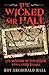 The Wicked Mr Hall - The Memoirs of the Butler Who Loved to Kill by Roy Archibald Hall