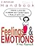 Handbook, Feelings and Emotions: A New Approach (Click Book 1)