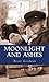 Moonlight and Ashes