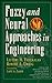 Fuzzy And Neural Approaches in Engineering by Lefteri H Tsoukalas