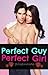 Perfect Guy, Perfect Girl