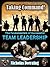 Taking Command! The Fundamentals of Successful Team Leadership