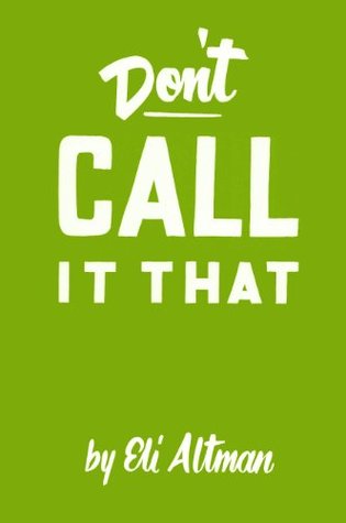 Don't Call It That: A Naming Workbook (Kindle Edition)