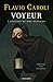 Voyeur: Romanzo per immagini