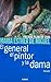 El General, El Pintor y La Dama (Spanish Edition)