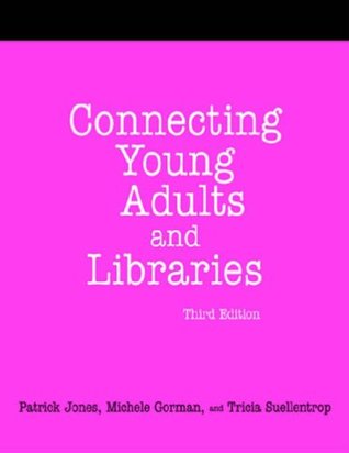 Connecting Young Adults And Libraries: A How-to-Do-It Manual For Librarians (Paperback)