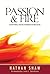 Passion and Fire: Igniting Your Passion for God