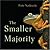 The Smaller Majority by Piotr Naskrecki