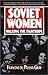 Soviet Women by Francine du Plessix Gray