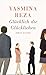 Glücklich die Glücklichen by Yasmina Reza