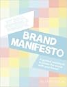 My Bold, Inspiring and Powerful Brand Manifesto