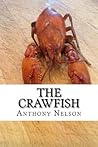 The Crawfish: From Pond To Plate The Crawfish: From Pond To Plate