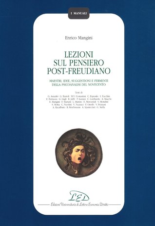 Lezioni sul pensiero post-freudiano. Maestri, idee, suggestioni e fermenti della psicoanalisi del Novecento (Paperback)