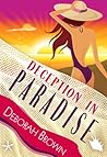 Deception in Paradise by Deborah  Brown