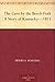 The Cave by the Beech Fork A Story of Kentucky—1815