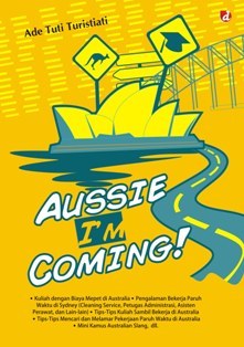 Aussie I'm Coming! (Unknown Binding)
