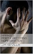 Becoming Noah Baxter