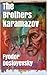 The Brothers Karamazov