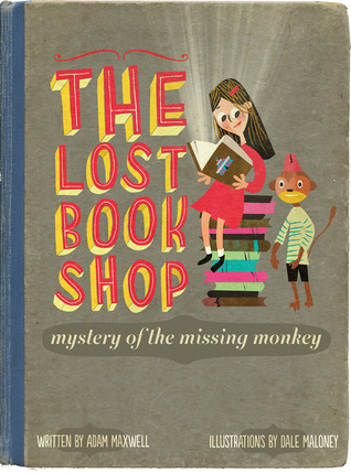 The Lost Bookshop - The Mystery of the Missing Monkey